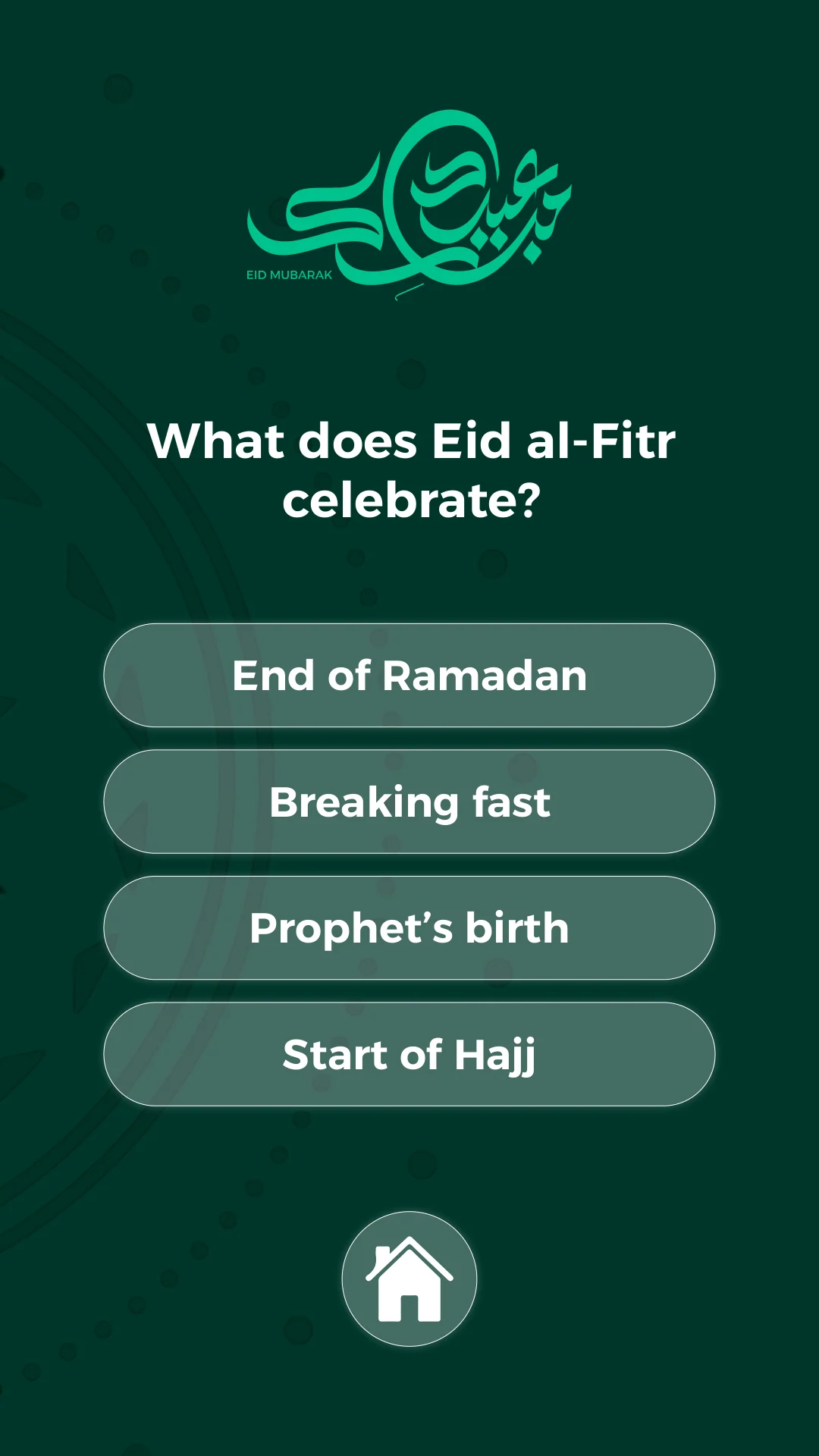 Green portrait Eid quiz with calligraphic greeting, four translucent answer buttons and a home icon.