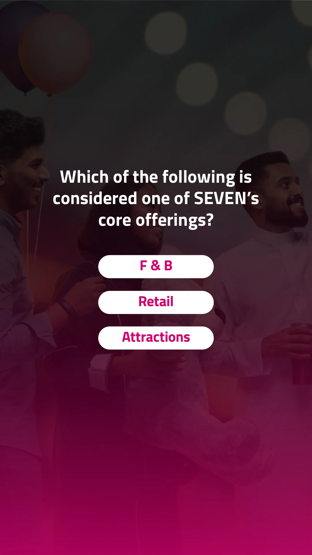 Three short answer choices form a centered stack over the pink question treatment. English source version.